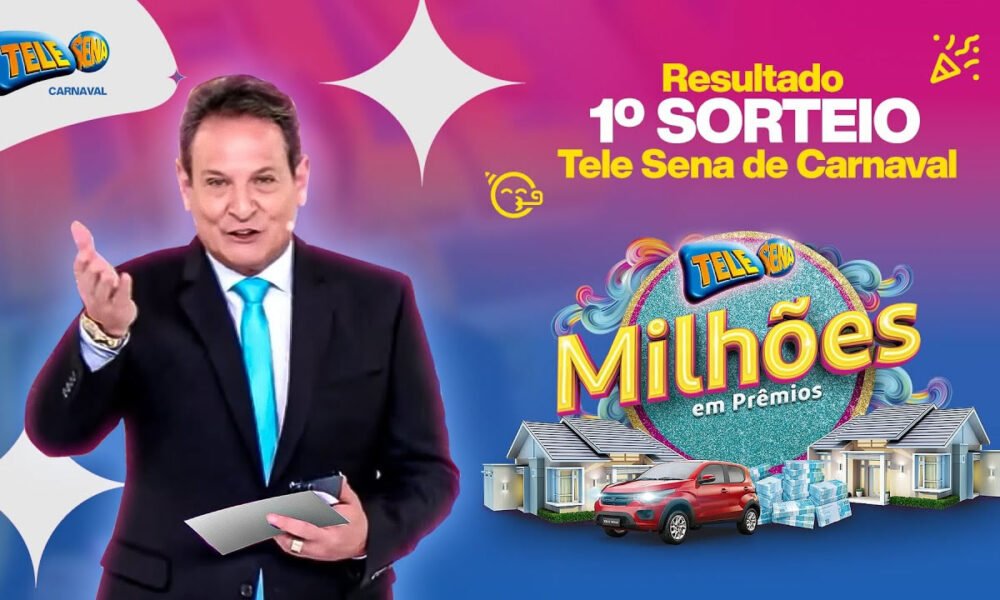 Confira o 1º Sorteio da Tele Sena de Carnaval 2023 resultado do