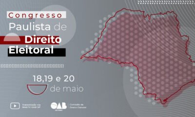 OAB SP promove 1º Congresso Paulista de Direito Eleitoral