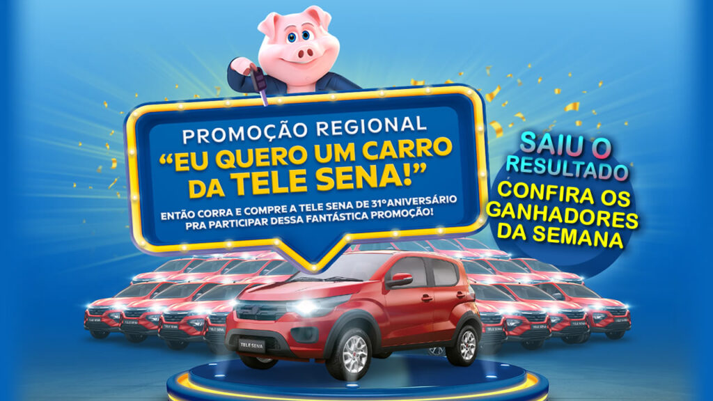 Resultado do SORTEIO Eu quero um CARRO da TELE SENA