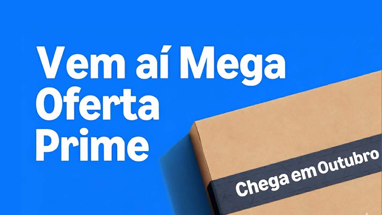 Imagem ilustrativa da "Mega Oferta Prime" com o logo da Amazon Prime e a data do evento (7 a 10 de outubro)
